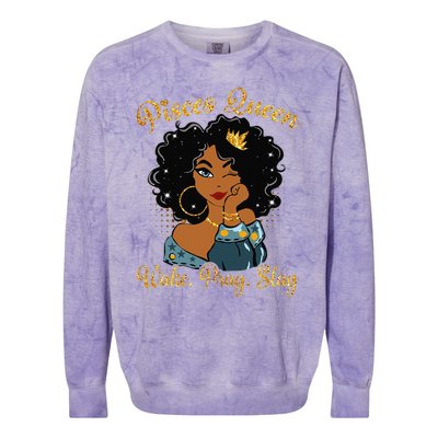 Pisces Queen Wake Pray Slay Happy Birthday Colorblast Crewneck Sweatshirt