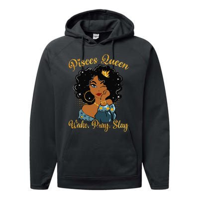 Pisces Queen Wake Pray Slay Happy Birthday Performance Fleece Hoodie