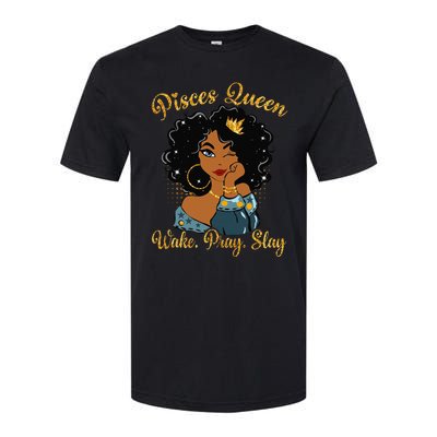 Pisces Queen Wake Pray Slay Happy Birthday Softstyle CVC T-Shirt