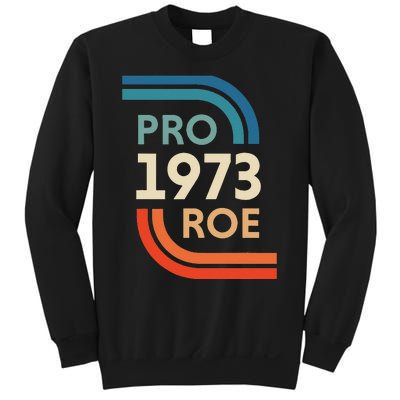 Pro Roe 1973 Sweatshirt