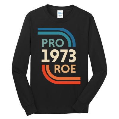 Pro Roe 1973 Tall Long Sleeve T-Shirt