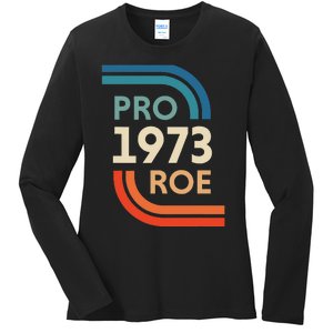 Pro Roe 1973 Ladies Long Sleeve Shirt