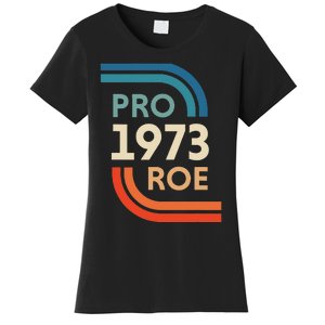 Pro Roe 1973 Women's T-Shirt