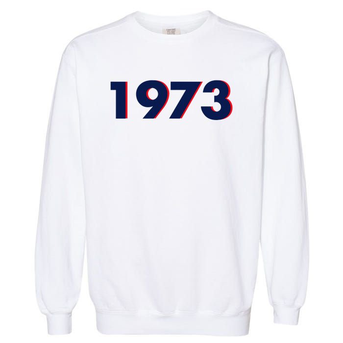 Pro Roe 1973 Garment-Dyed Sweatshirt