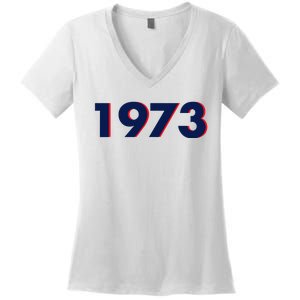 Pro Roe 1973 Women's V-Neck T-Shirt