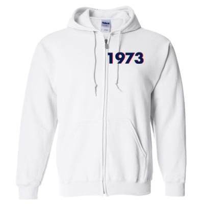 Pro Roe 1973 Full Zip Hoodie