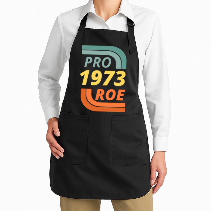 Pro Roe 1973 Roe Vs Wade Pro Choice Apron