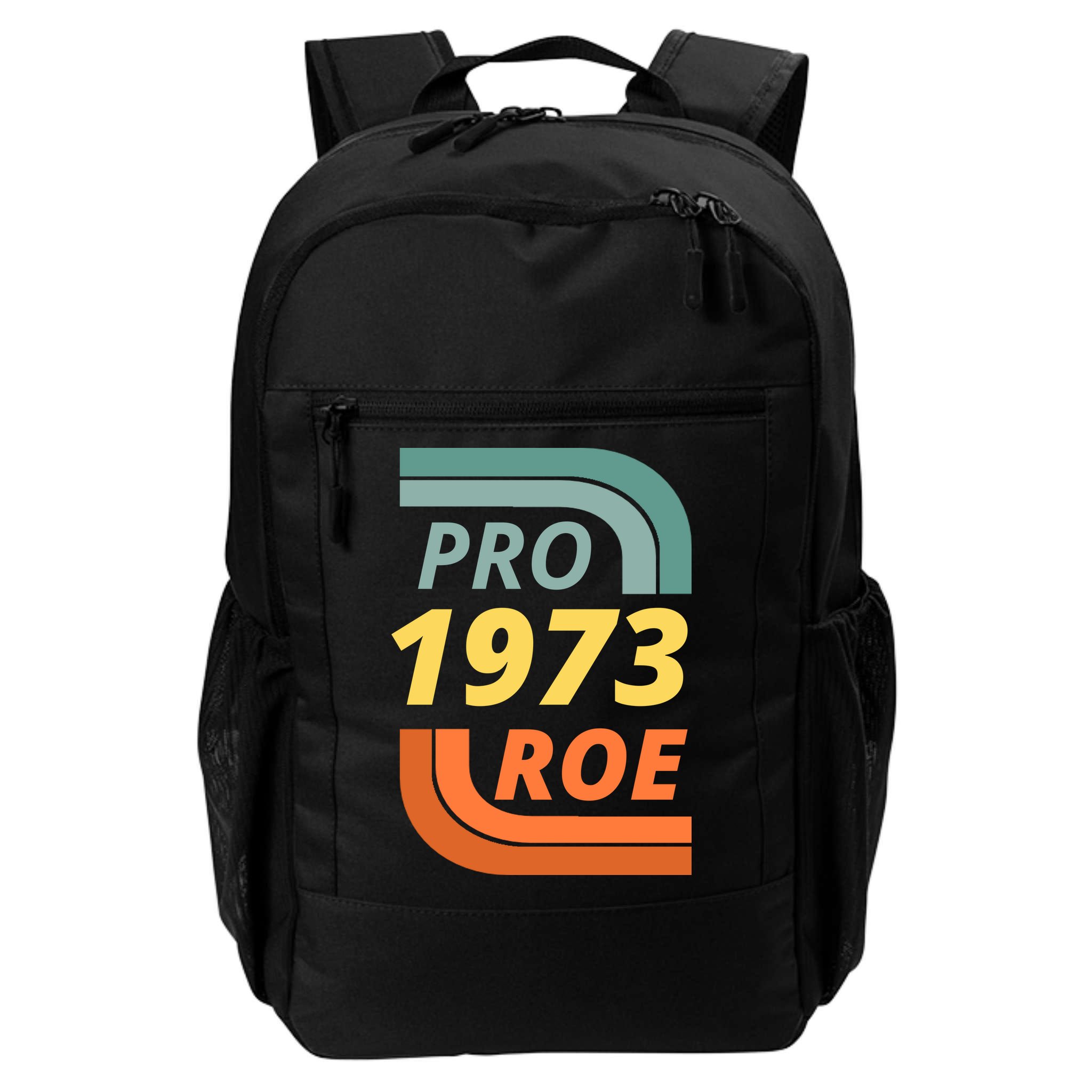 Pro Roe 1973 Roe Vs Wade Pro Choice Backpack