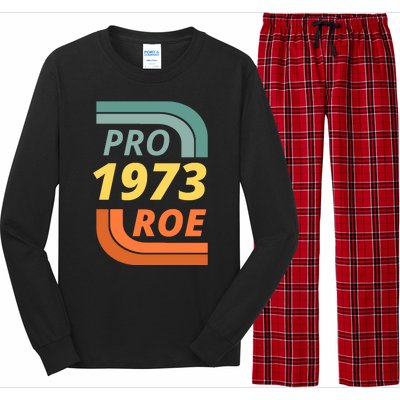 Pro Roe 1973 Roe Vs Wade Pro Choice Long Sleeve Pajama Set