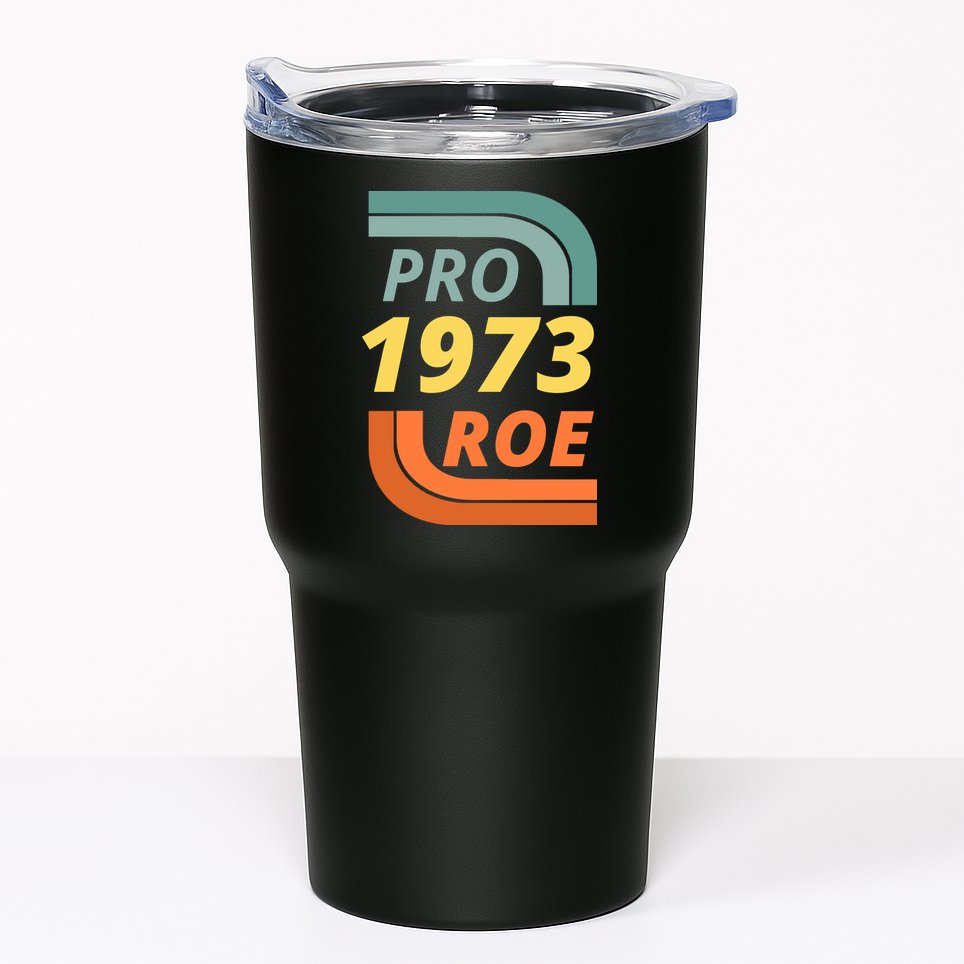 Pro Roe 1973 Roe Vs Wade Pro Choice Tumbler