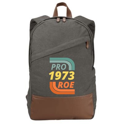 Pro Roe 1973 Roe Vs Wade Pro Choice Cotton Canvas Backpack