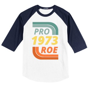 Pro Roe 1973 Roe Vs Wade Pro Choice Baseball Sleeve Shirt