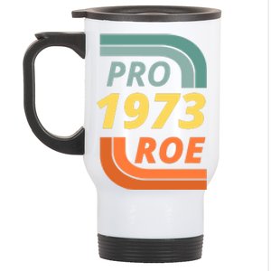 Pro Roe 1973 Roe Vs Wade Pro Choice Stainless Steel Travel Mug