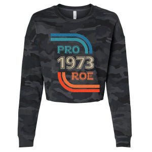 Pro Roe 1973 Roe Vs Wade Pro Choice Womens Rights Cropped Pullover Crew