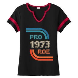 Pro Roe 1973 Roe Vs Wade Pro Choice Womens Rights Ladies Halftime Notch Neck Tee