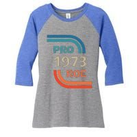 Pro Roe 1973 Roe Vs Wade Pro Choice Womens Rights Women's Tri-Blend 3/4-Sleeve Raglan Shirt