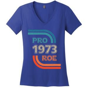 Pro Roe 1973 Roe Vs Wade Pro Choice Womens Rights Women's V-Neck T-Shirt