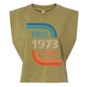 Pro Roe 1973 Roe Vs Wade Pro Choice Womens Rights Garment-Dyed Women's Muscle Tee