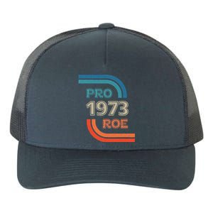 Pro Roe 1973 Roe Vs Wade Pro Choice Womens Rights Yupoong Adult 5-Panel Trucker Hat