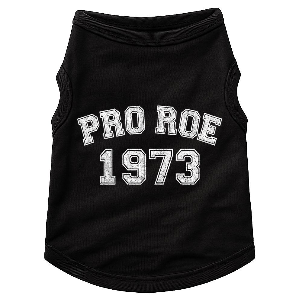 Pro Roe 1973 Vintage Distressed Gift Doggie Tank