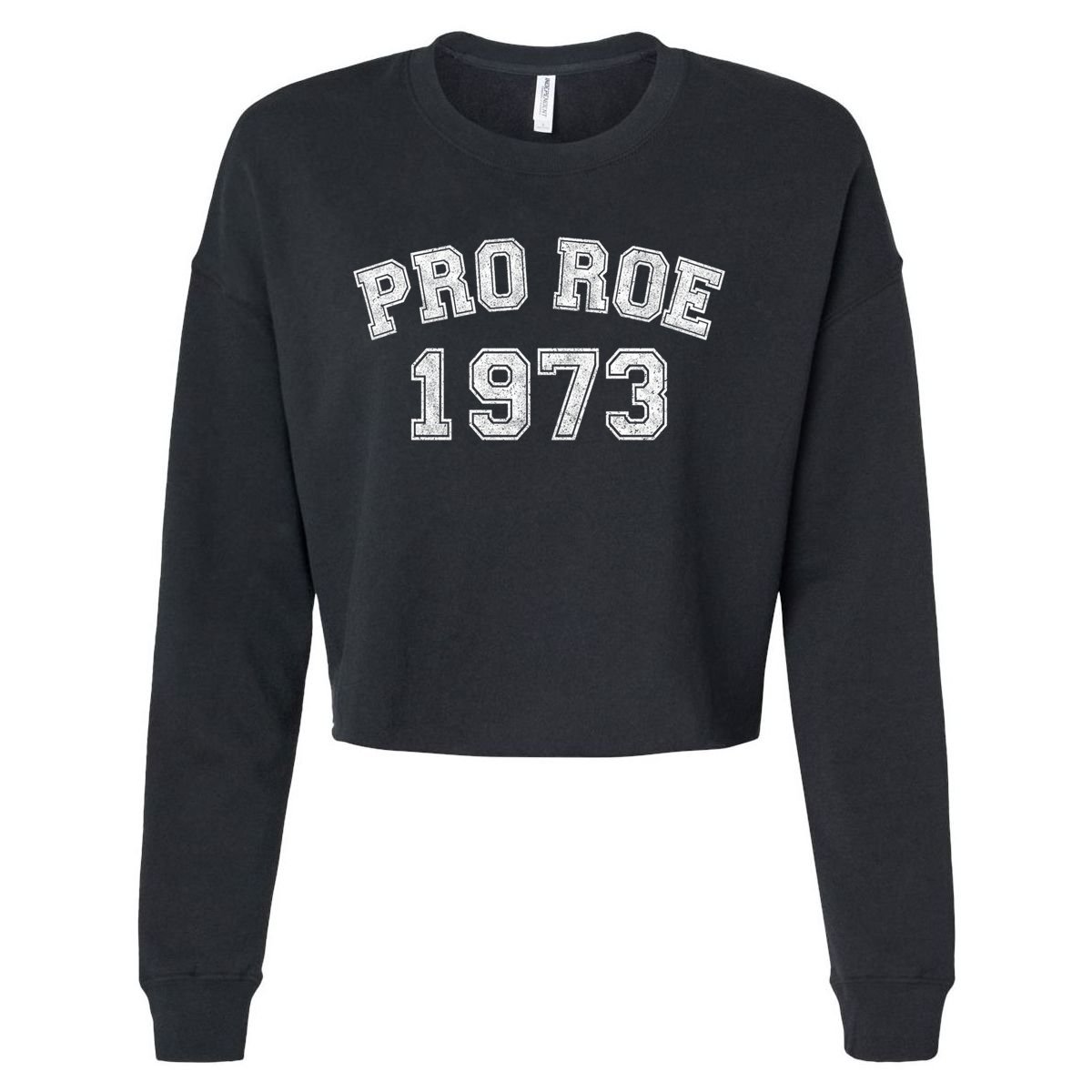 Pro Roe 1973 Vintage Distressed Gift Cropped Pullover Crew