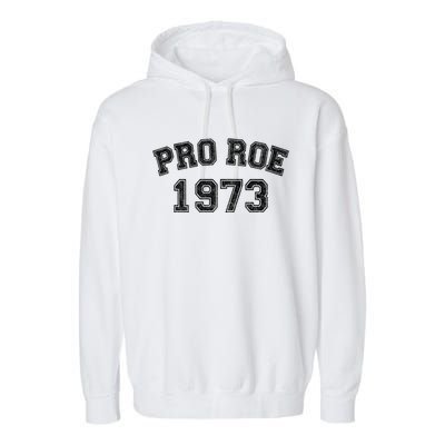 Pro Roe 1973 Vintage Distressed Gift Garment-Dyed Fleece Hoodie