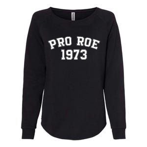 Pro Roe 1973 Womens California Wash Sweatshirt