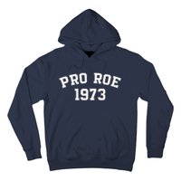 Pro Roe 1973 Hoodie