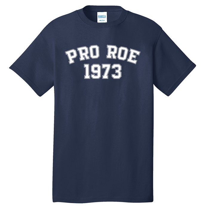 Pro Roe 1973 Tall T-Shirt