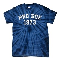 Pro Roe 1973 Tie-Dye T-Shirt