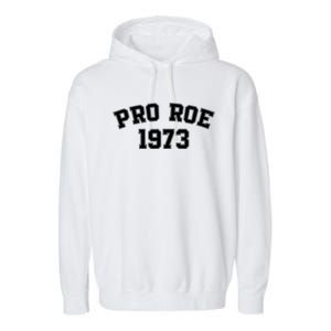 Pro Roe 1973 Garment-Dyed Fleece Hoodie