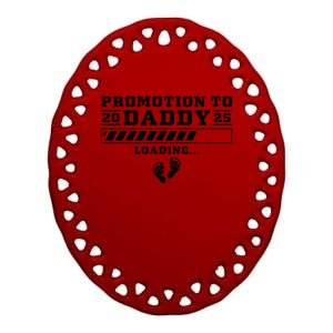 Pregnancy Reveal 2025 Promotion To Daddy Ceramic Oval Ornament