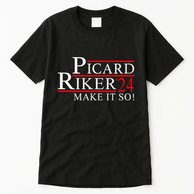 Picard Riker 24 Make It So For President 2024 Tall T-Shirt