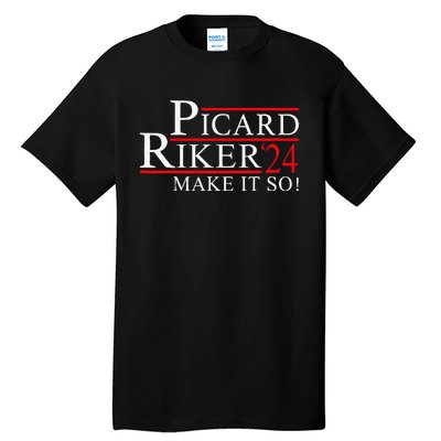 Picard Riker 24 Make It So For President 2024 Tall T-Shirt