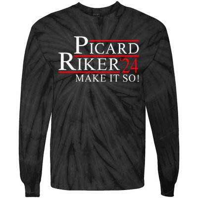 Picard Riker 24 Make It So For President 2024 Tie-Dye Long Sleeve Shirt