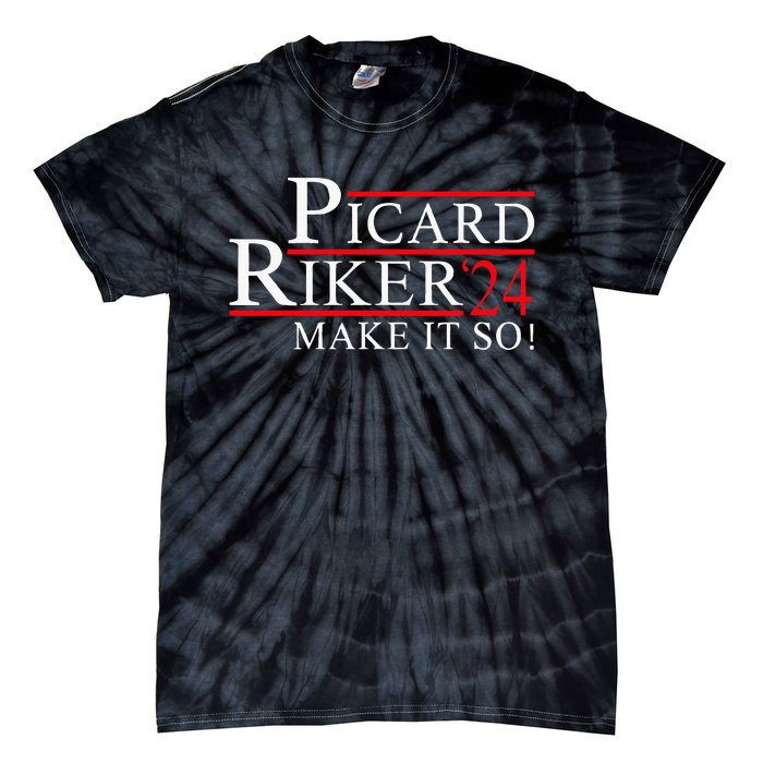 Picard Riker 24 Make It So For President 2024 Tie-Dye T-Shirt