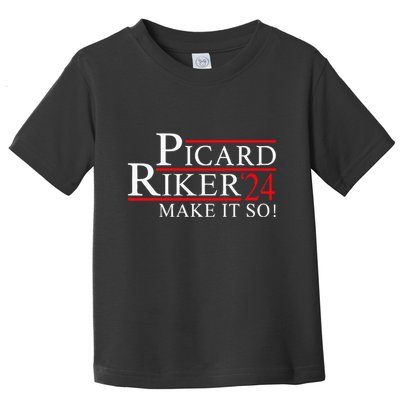 Picard Riker 24 Make It So For President 2024 Toddler T-Shirt