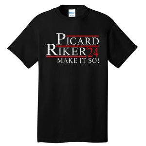 Picard Riker 2024 Presidential Campaign Tall T-Shirt