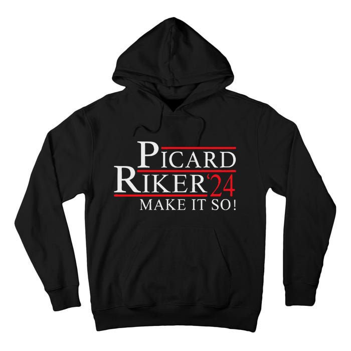 Picard Riker 2024 Presidential Campaign Tall Hoodie