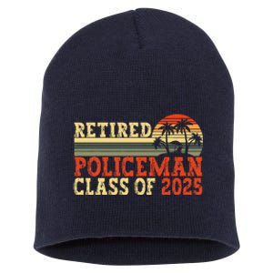 Policeman Retirement 2025 Retiree Police Officer Short Acrylic Beanie