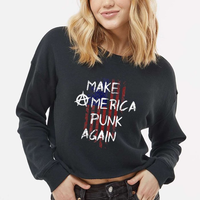 Punk Rocker 80s Design With Make America Punk Again Flag Cropped Pullover Crew