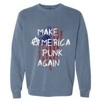 Punk Rocker 80s Design With Make America Punk Again Flag Garment-Dyed Sweatshirt