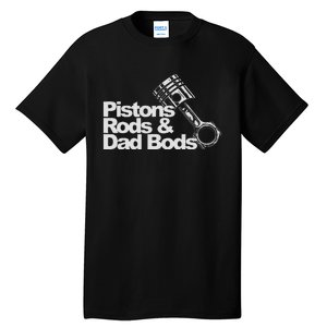 Pistons Rods And Dad Bods Engineer Classic Car Tall T-Shirt