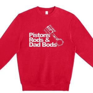 Pistons Rods And Dad Bods Engineer Classic Car Premium Crewneck Sweatshirt