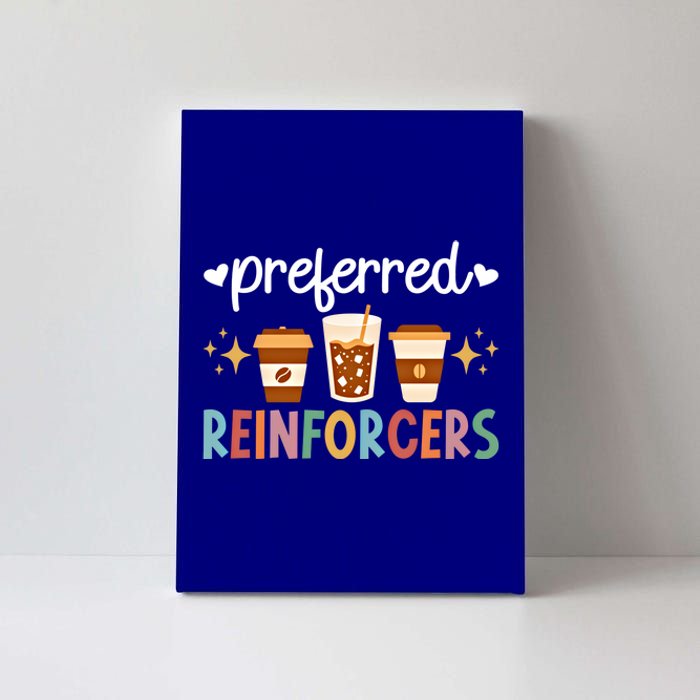 Preferred Reinforcers Aba Therapist Aba Therapy Meaningful Gift Canvas