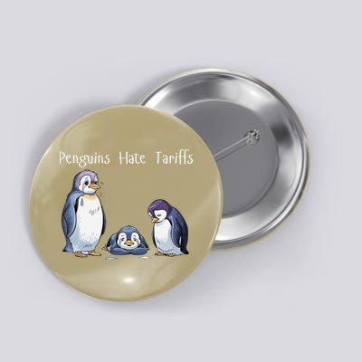Penguins Resist Against Tariffs Penguins Hate Tariffs Funny Button