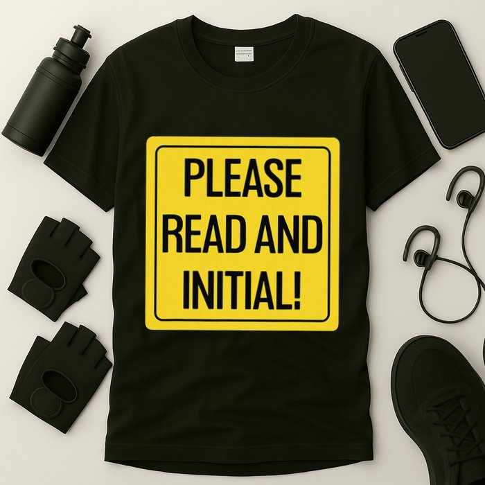 Please Read And Initial Document Indicates Agree Its Terms T-Shirt