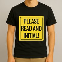Please Read And Initial Document Indicates Agree Its Terms T-Shirt