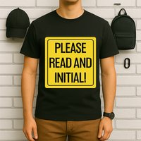 Please Read And Initial Document Indicates Agree Its Terms T-Shirt