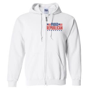 Proud Republican American Full Zip Hoodie